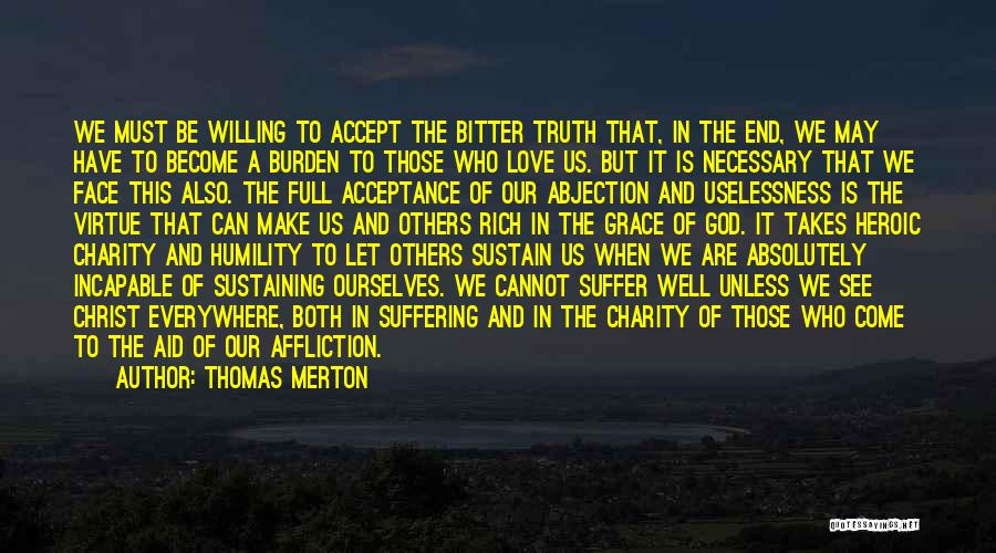 Bitter Truth Love Quotes By Thomas Merton