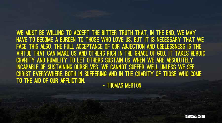 Bitter Truth Love Quotes By Thomas Merton