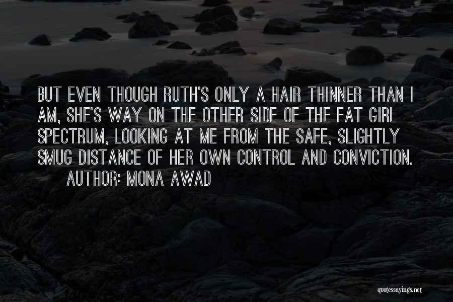 Bitter Truth Of Life Quotes By Mona Awad