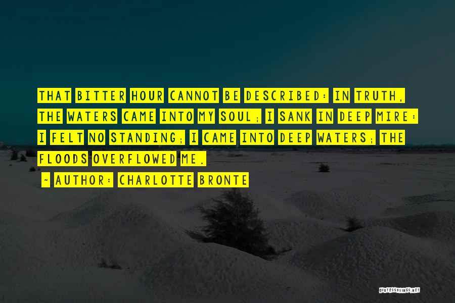 Bitter Truth Quotes By Charlotte Bronte