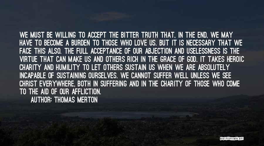 Bitter Truth Quotes By Thomas Merton