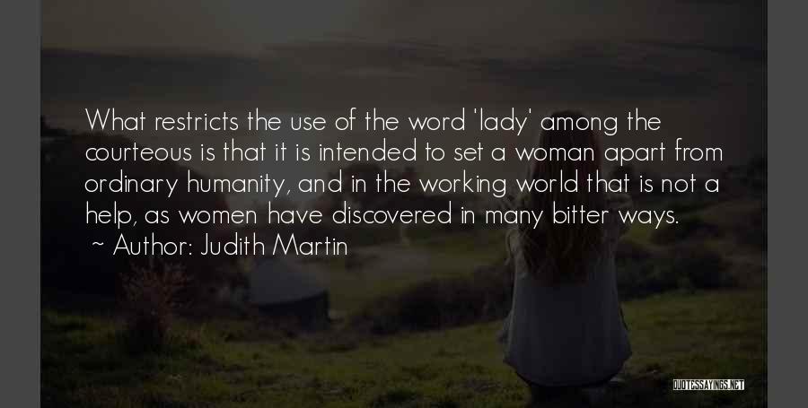 Bitter Woman Quotes By Judith Martin