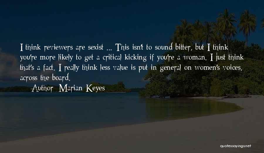 Bitter Woman Quotes By Marian Keyes