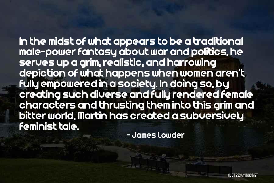 Bitter Women Quotes By James Lowder Bitter Women Quotes By James Lowder