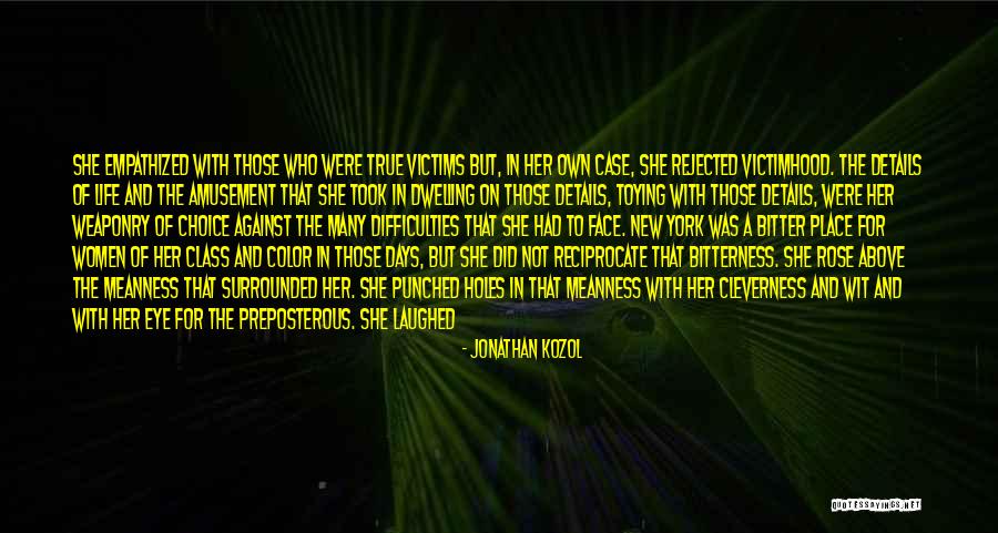 Bitter Women Quotes By Jonathan Kozol Bitter Women Quotes By Jonathan Kozol