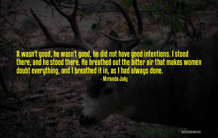 Bitter Women Quotes By Miranda July Bitter Women Quotes By Miranda July