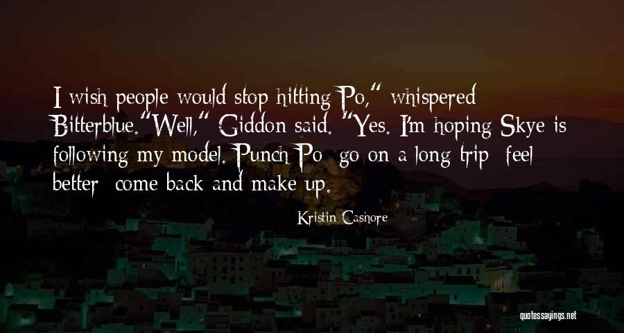Bitterblue Kristin Quotes By Kristin Cashore Bitterblue Kristin Quotes By Kristin Cashore