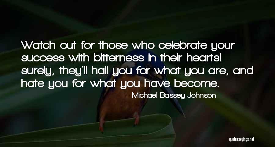 Bitterness And Envy Quotes By Michael Bassey Johnson