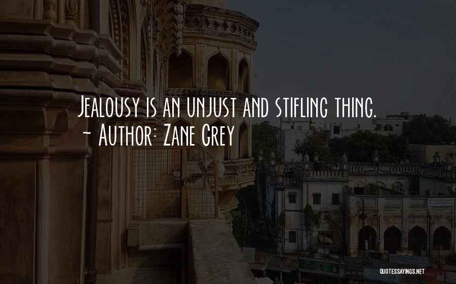 Bitterness And Jealousy Quotes By Zane Grey