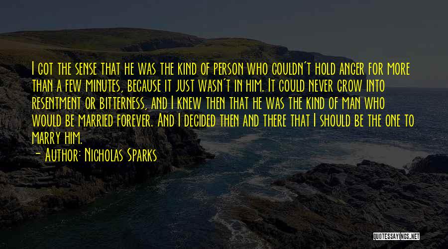 Bitterness And Resentment Quotes By Nicholas Sparks