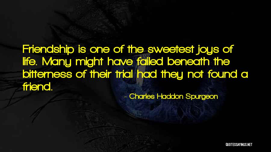 Bitterness In Friendship Quotes By Charles Haddon Spurgeon