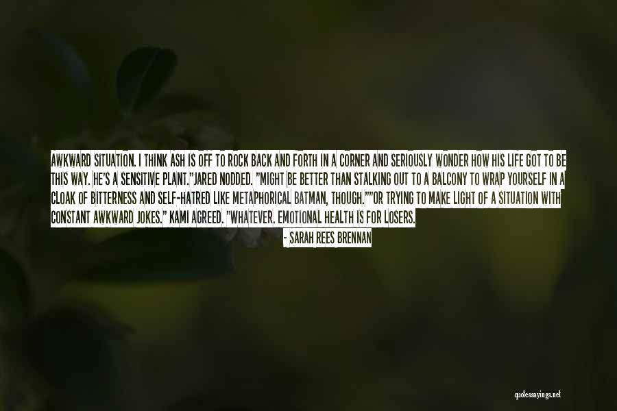Bitterness In Life Quotes By Sarah Rees Brennan Bitterness In Life Quotes By Sarah Rees Brennan