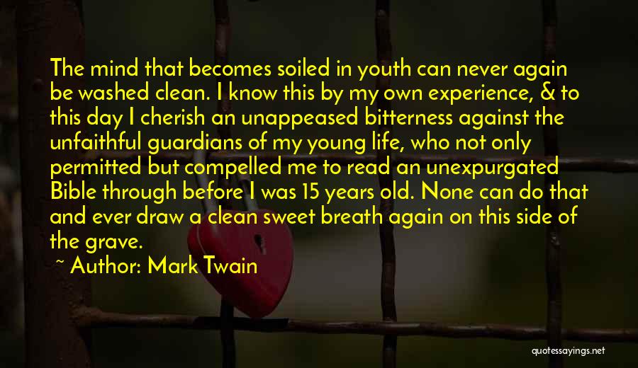 Bitterness In The Bible Quotes By Mark Twain