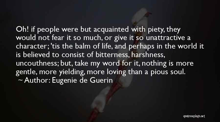 Bitterness Of Life Quotes By Eugenie De Guerin