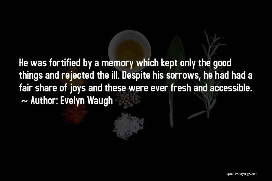 Bitterness Of Life Quotes By Evelyn Waugh