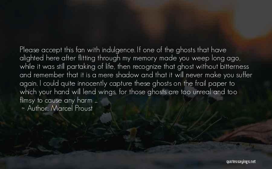 Bitterness Of Life Quotes By Marcel Proust