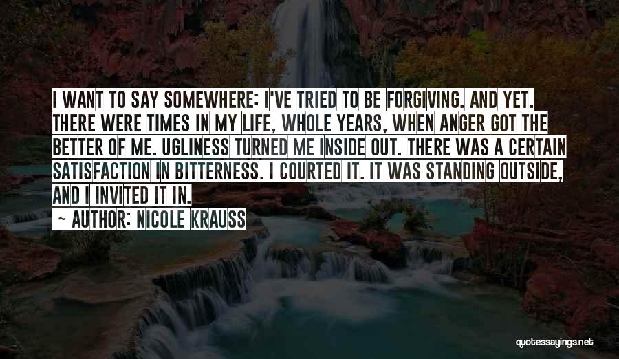 Bitterness Of Life Quotes By Nicole Krauss