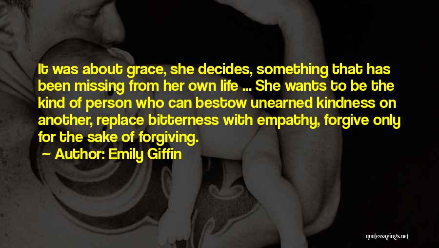 Bitterness Person Quotes By Emily Giffin