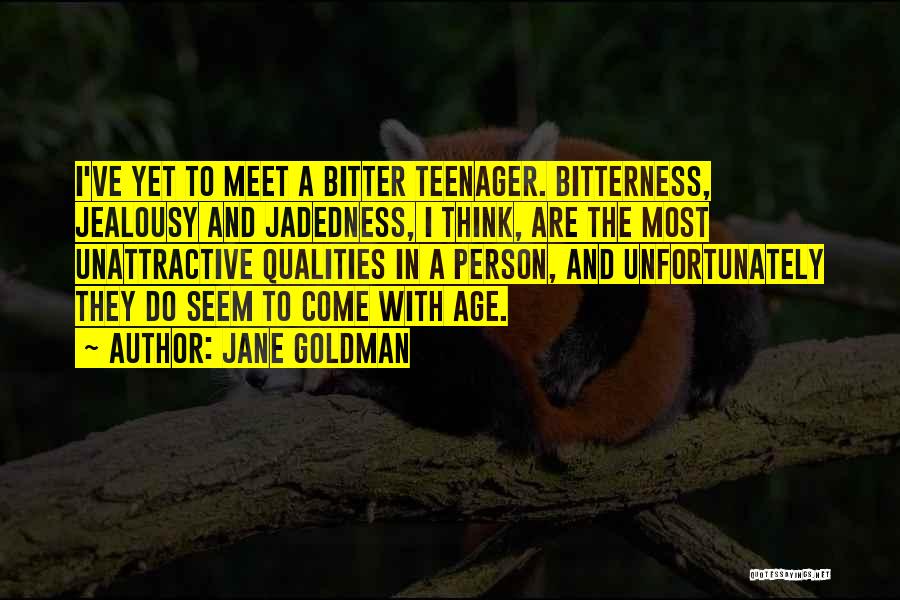 Bitterness Person Quotes By Jane Goldman