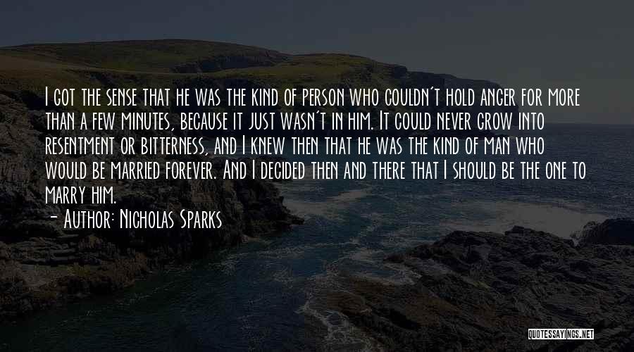 Bitterness Person Quotes By Nicholas Sparks