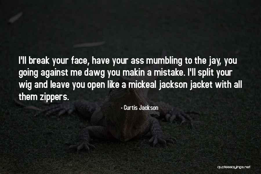 Bitterolf Ulm Quotes By Curtis Jackson Bitterolf Ulm Quotes By Curtis Jackson