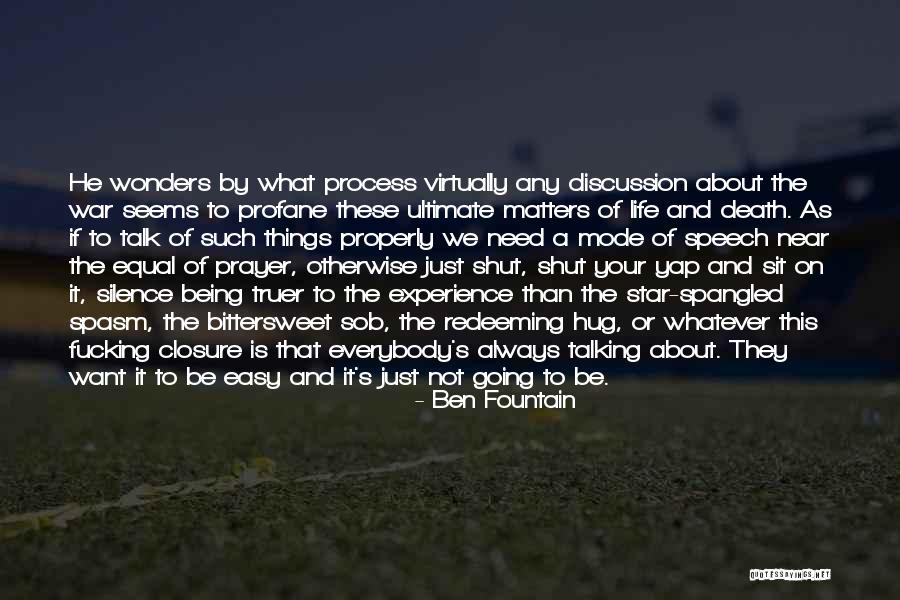 Bittersweet Life Quotes By Ben Fountain Bittersweet Life Quotes By Ben Fountain