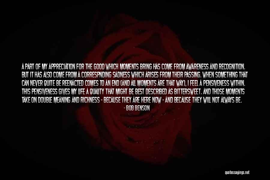 Bittersweet Life Quotes By Bob Benson Bittersweet Life Quotes By Bob Benson