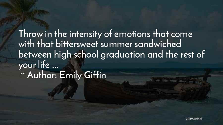 Bittersweet Life Quotes By Emily Giffin
