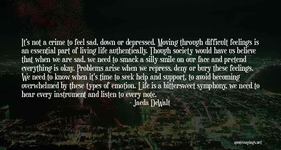Bittersweet Life Quotes By Jaeda DeWalt Bittersweet Life Quotes By Jaeda DeWalt