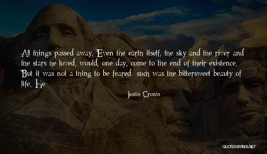 Bittersweet Life Quotes By Justin Cronin Bittersweet Life Quotes By Justin Cronin