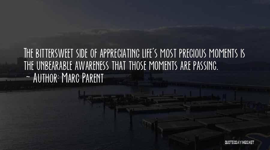 Bittersweet Life Quotes By Marc Parent