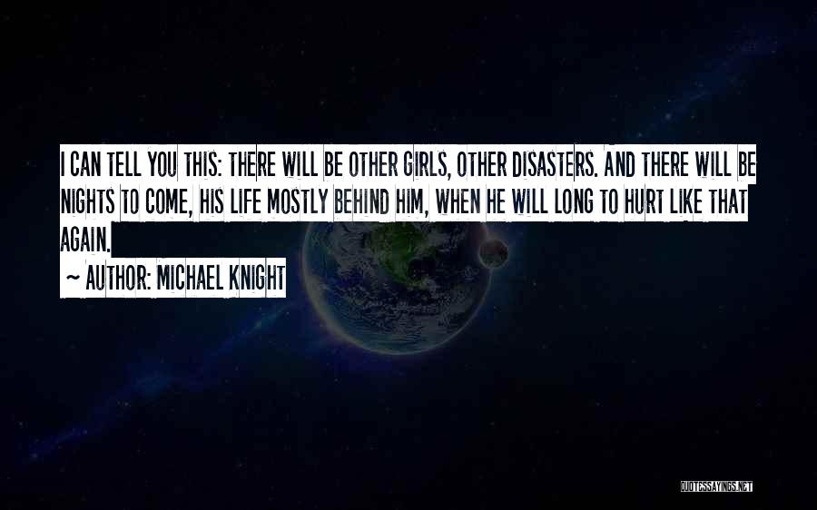 Bittersweet Life Quotes By Michael Knight