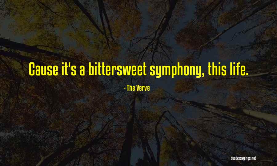 Bittersweet Life Quotes By The Verve
