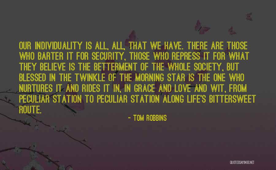 Bittersweet Life Quotes By Tom Robbins Bittersweet Life Quotes By Tom Robbins