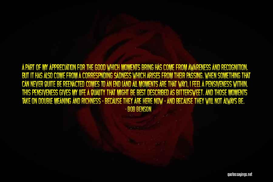 Bittersweet Moments Quotes By Bob Benson Bittersweet Moments Quotes By Bob Benson