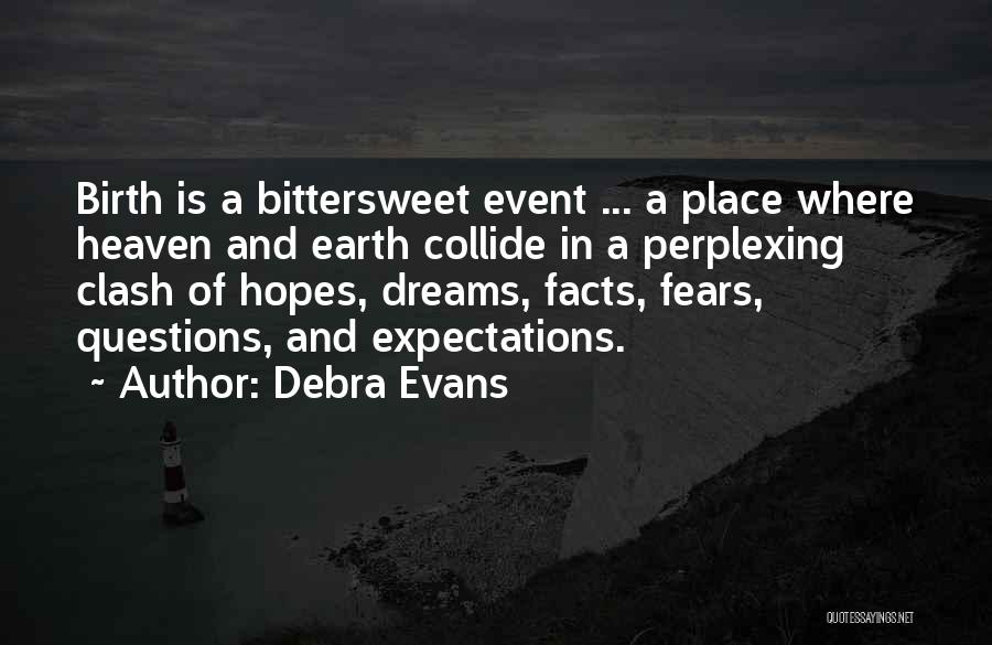 Bittersweet Quotes By Debra Evans