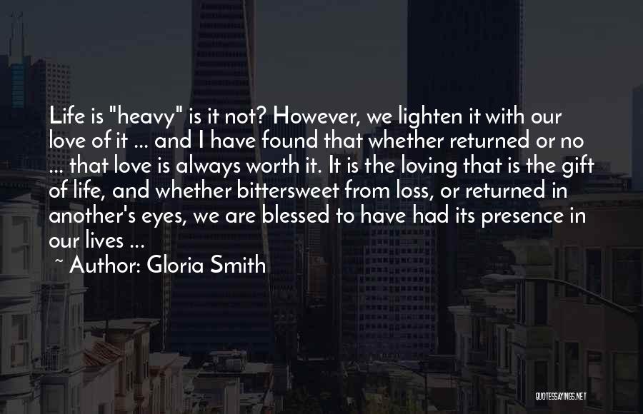 Bittersweet Quotes By Gloria Smith