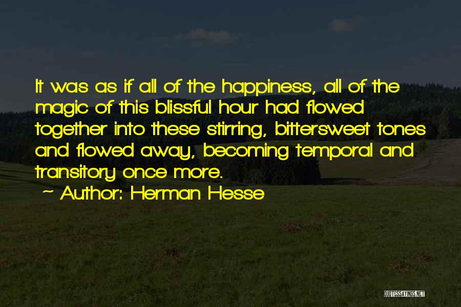 Bittersweet Quotes By Herman Hesse