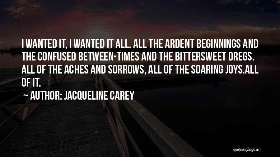 Bittersweet Quotes By Jacqueline Carey