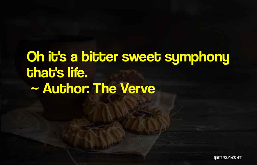 Bittersweet Symphony Quotes By The Verve