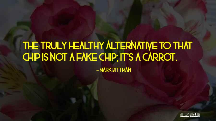 Bittman Quotes By Mark Bittman