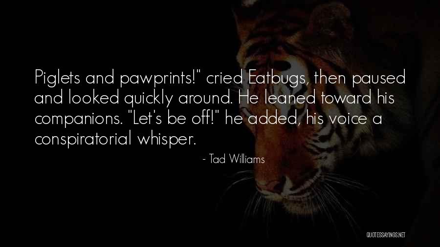 Bivalent Meiosis Quotes By Tad Williams Bivalent Meiosis Quotes By Tad Williams