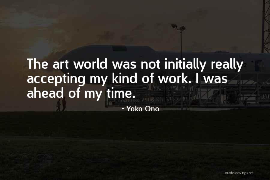 Biver Farms Quotes By Yoko Ono Biver Farms Quotes By Yoko Ono