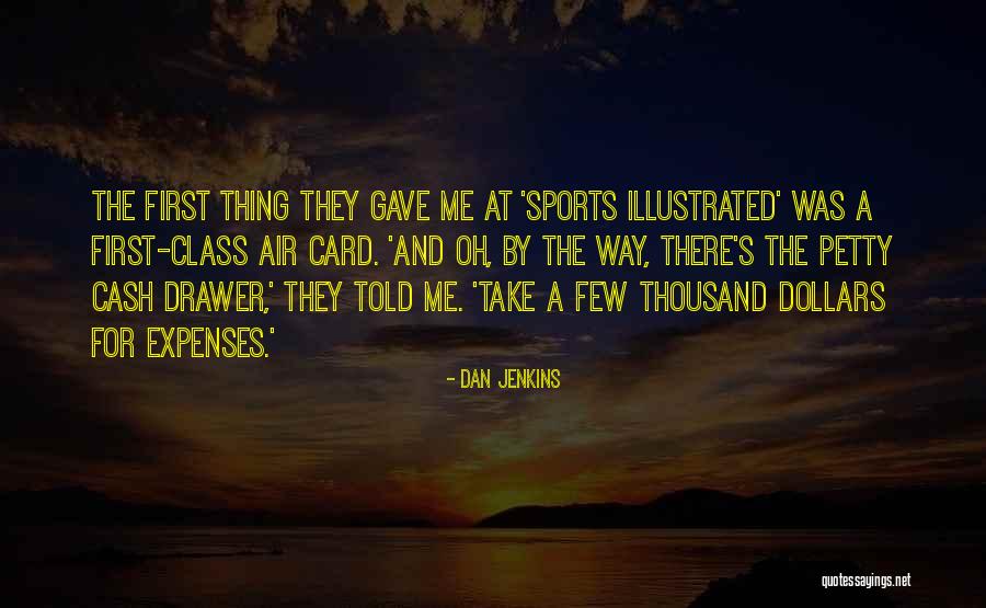 Biviana Villalta Quotes By Dan Jenkins Biviana Villalta Quotes By Dan Jenkins