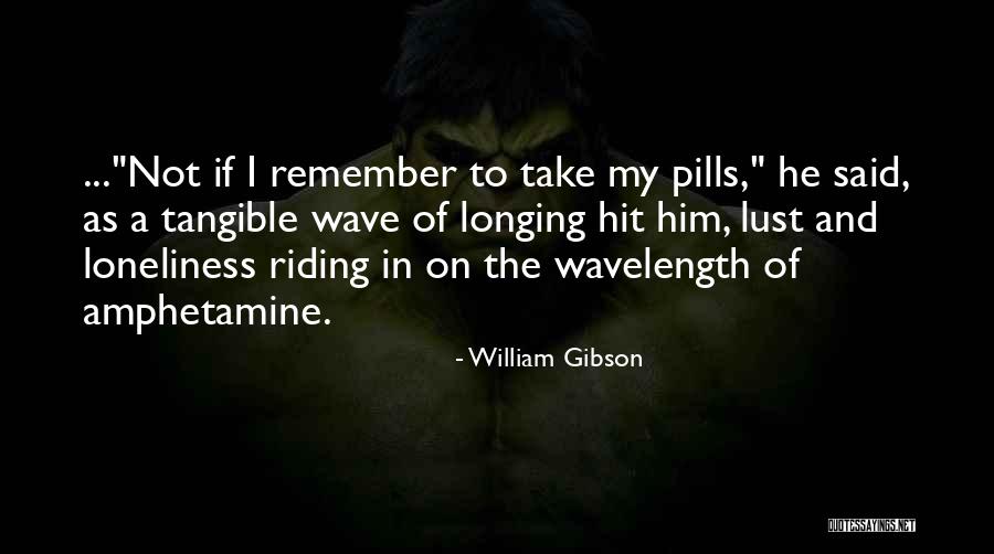 Bivouacked Quotes By William Gibson Bivouacked Quotes By William Gibson