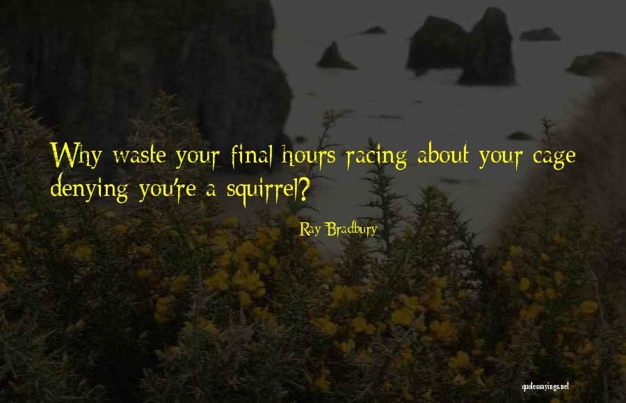 Bivstvovati Quotes By Ray Bradbury Bivstvovati Quotes By Ray Bradbury