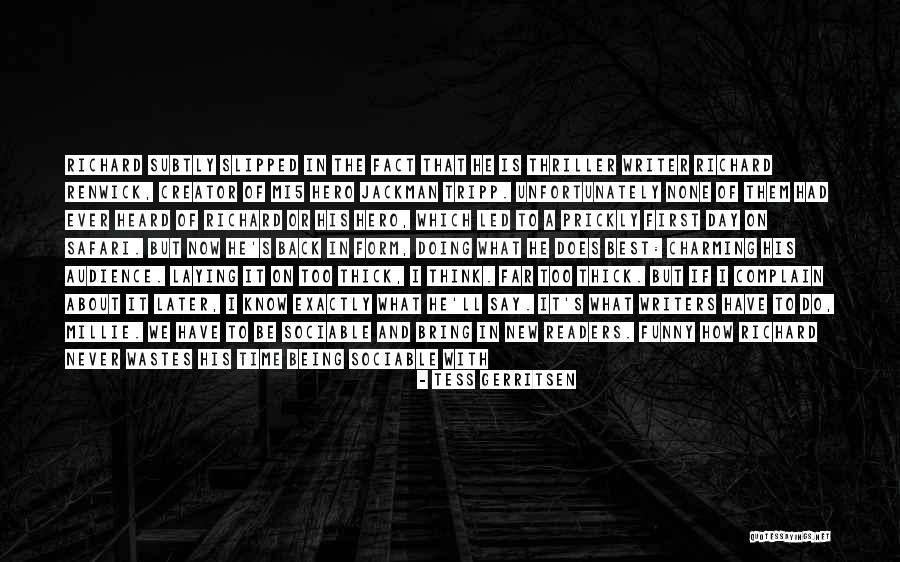 Biwi Ki Ahmiyat Quotes By Tess Gerritsen Biwi Ki Ahmiyat Quotes By Tess Gerritsen