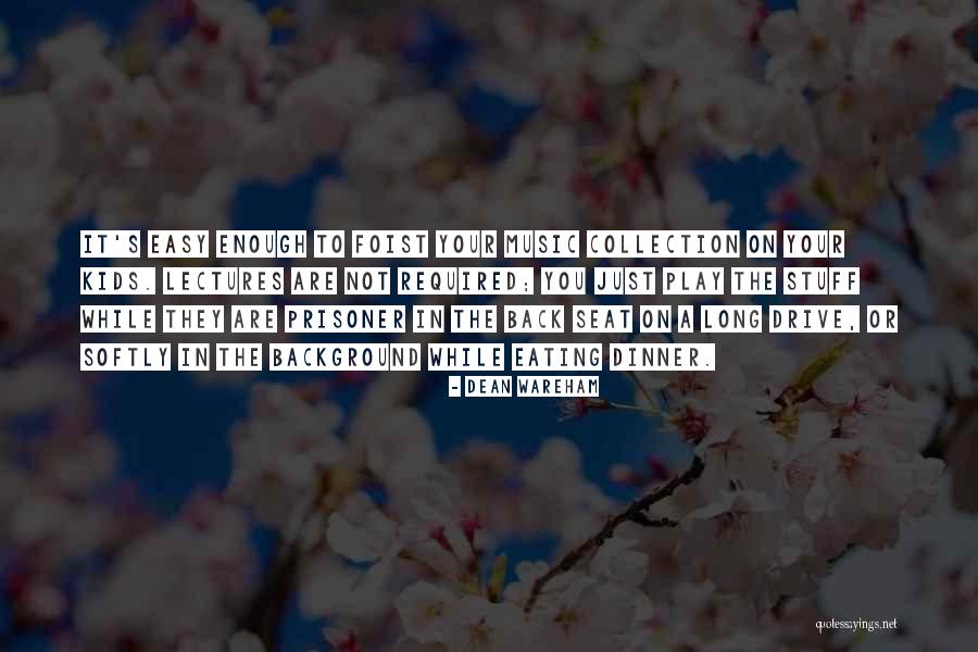 Bixente Design Quotes By Dean Wareham Bixente Design Quotes By Dean Wareham