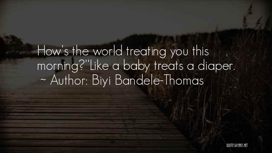 Biyi Bandele-Thomas Quotes 1947800