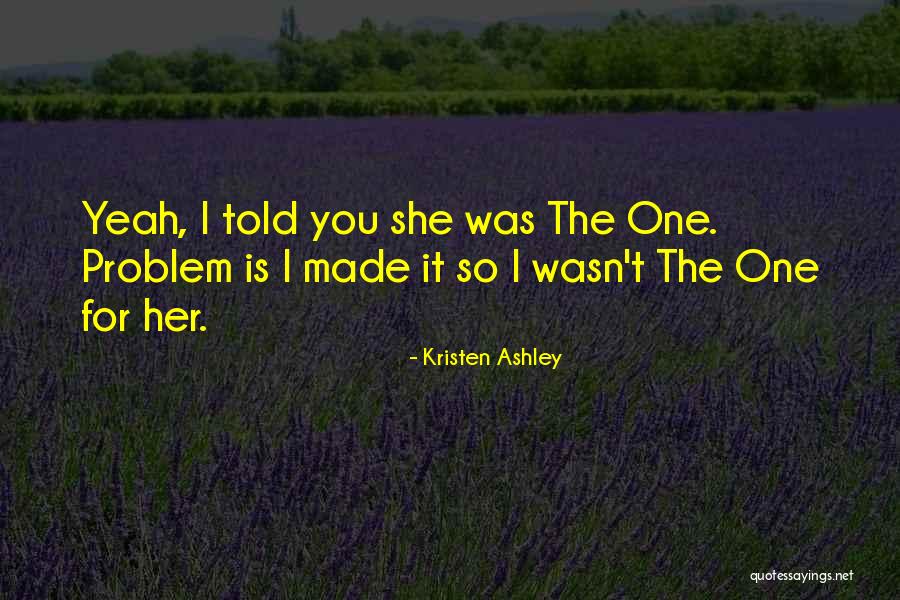 Biyoloji Nedir Quotes By Kristen Ashley Biyoloji Nedir Quotes By Kristen Ashley